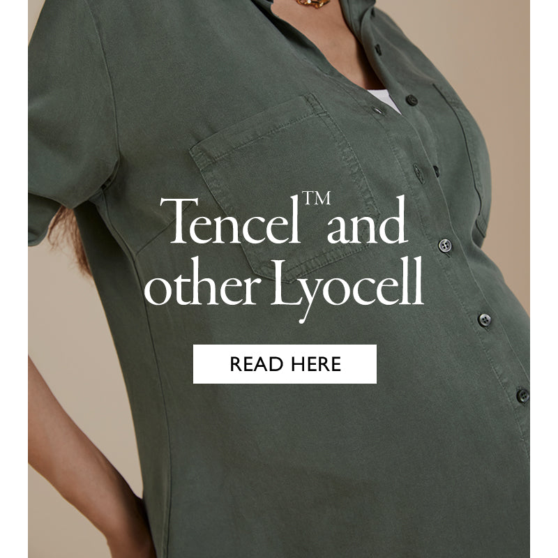 Tencel™ and other Lyocell