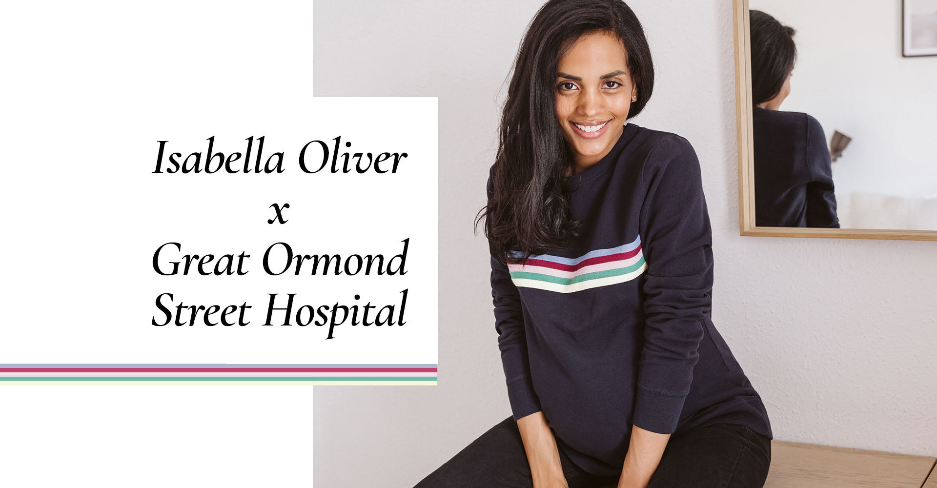 Isabella Oliver x Great Ormond Street Hospital