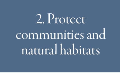 2. Protect communities and natural habitats
